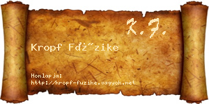 Kropf Füzike névjegykártya